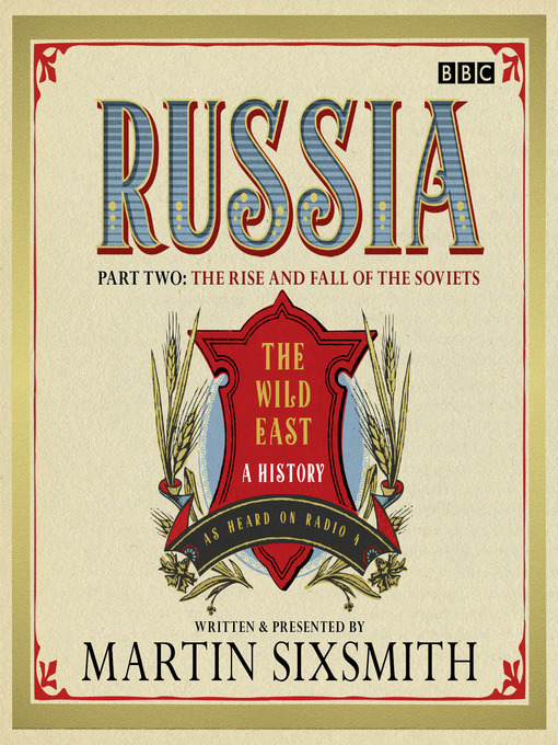 Title details for The Rise and Fall of the Soviets by Martin Sixsmith - Available